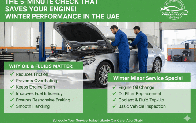 Why Oil & Fluids Matter for Winter Performance in the UAE